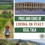 Pros and cons of living in Italy? You’ll wanna read this.
